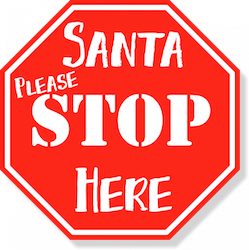 Santa stop here